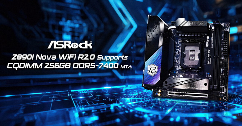ASRock a étendu les possibilités du Mini‑ITX en ajoutant la prise en charge de 256 Go de mémoire grâce à des CQDIMM DDR5‑7400 sur la carte mère Z890I Nova WiFi R2.0
